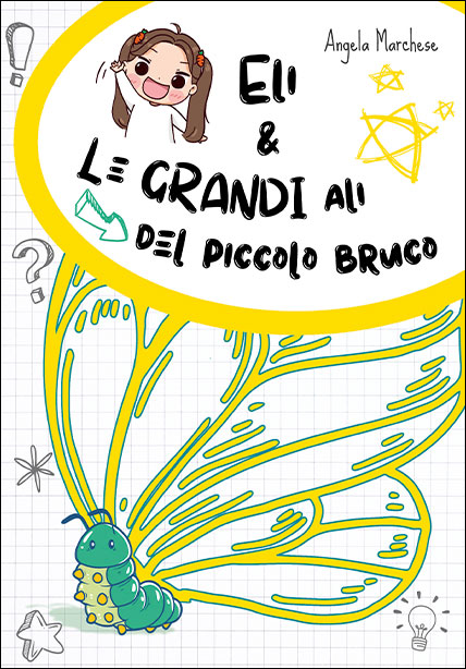 Eli e le grandi ali del piccolo bruco