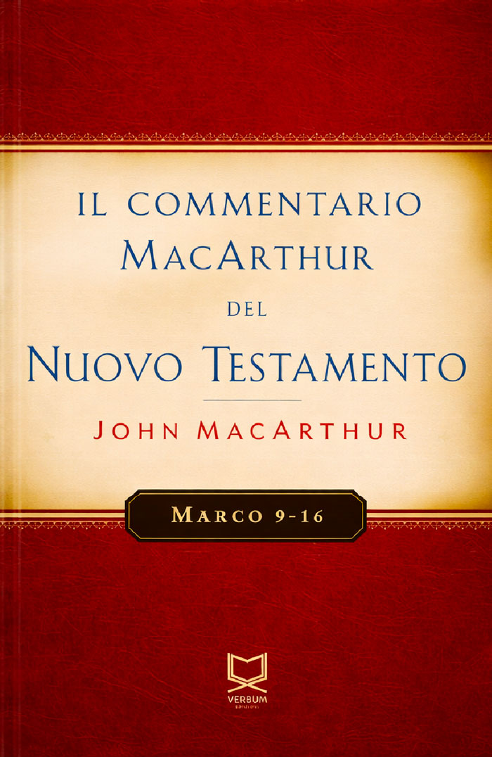 Marco 9-16 Commentario di John MacArthur