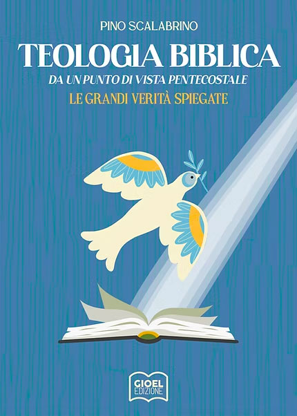 Teologia biblica da un punto di vista pentecostale