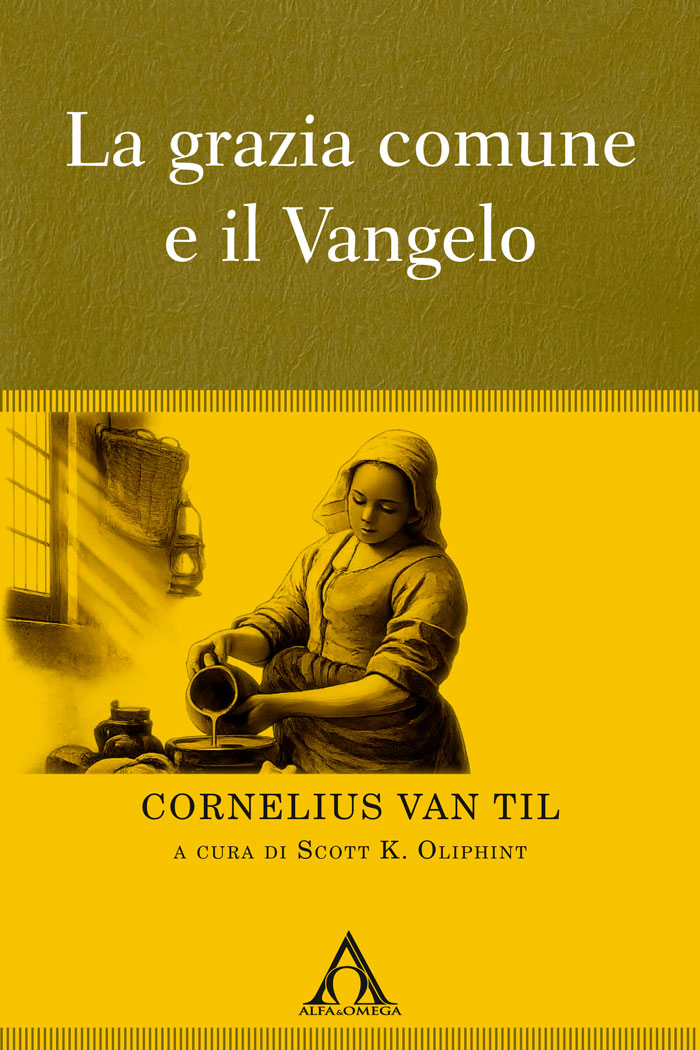 La grazia comune e il Vangelo