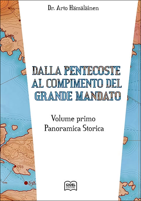Dalla Pentecoste al compimento del Grande Mandato Volume 1