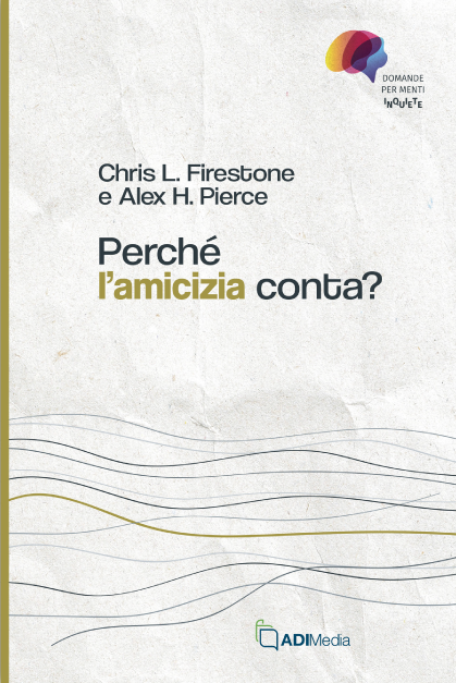 Perché l'amicizia conta?