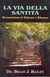 La via della santità - Un'esposizione di Colossesi e Filemone