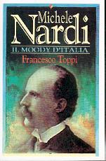 Michele Nardi: il Moody d'Italia