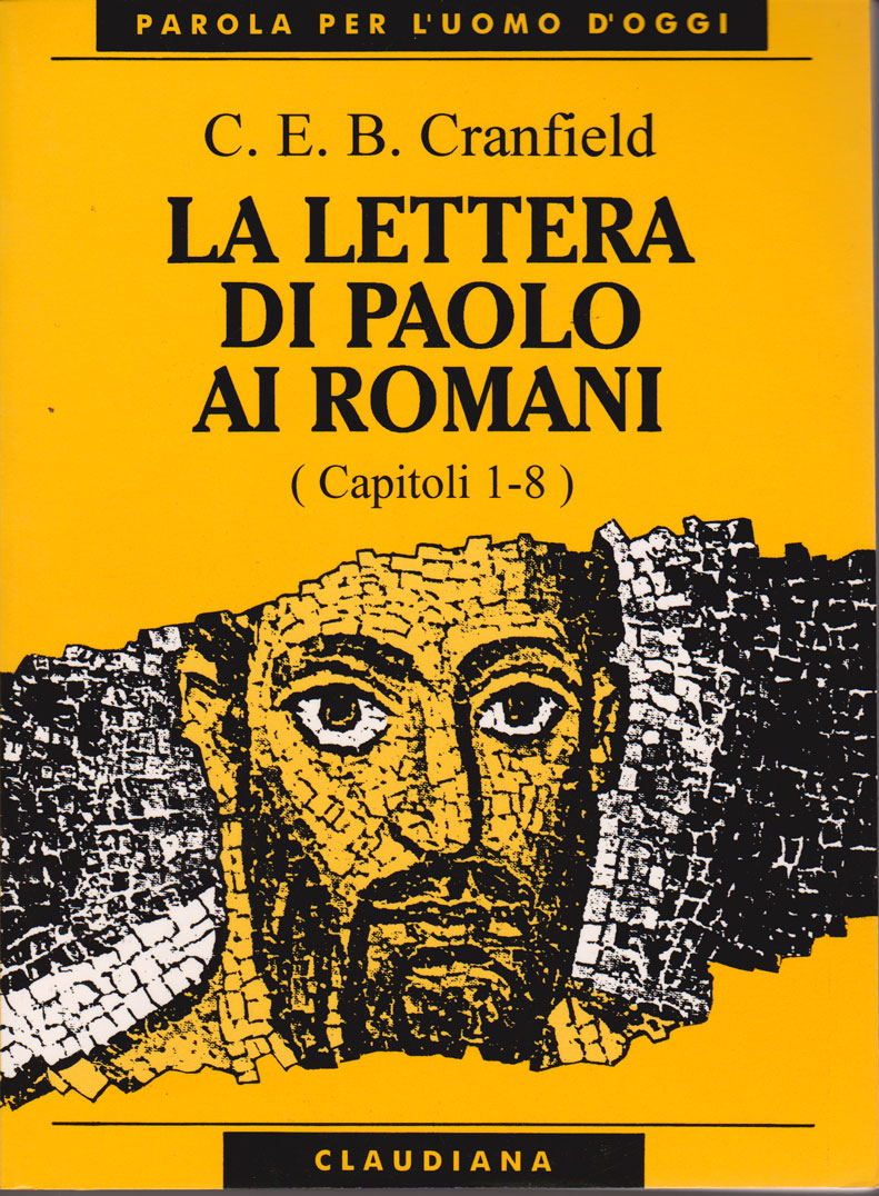 La lettera di Paolo ai Romani - Vol. 1 (Cap. 1 - 8)