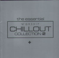 The Essential Worship Chillout Collection Vol 2
