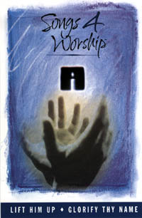Songs 4 Worship DVD 2 - Lift Him Up & Glorify Thy Name