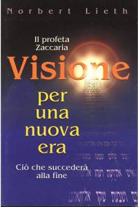 Il profeta Zaccaria - Visione per una nuova era