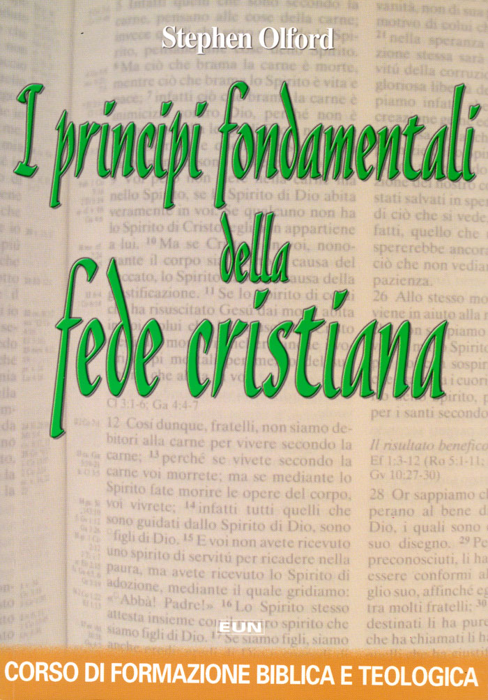 I principi fondamentali della fede cristiana - Corso di formazione biblica e teologica