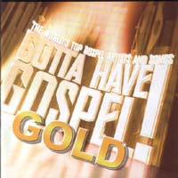 Gotta have gospel - Gold