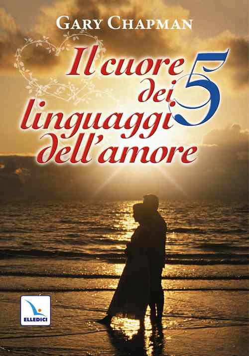 Il cuore dei 5 linguaggi dell'amore