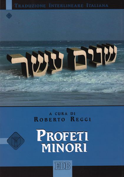 Profeti minori (Traduzione Interlineare Ebraico-Italiano)