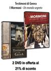 Offerta 2 DVD: "Testimoni di Geova" - "I Mormoni - Un mondo segreto"