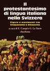 Il protestantesimo di lingua italiana nella Svizzera