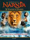 Le cronache di Narnia - Il Viaggio del Veliero