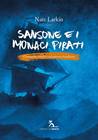 Sansone e i Monaci Pirati