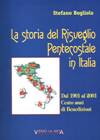 La storia del Risveglio Pentecostale in Italia - Dal 1901 al 2001: Cento anni di benedizioni