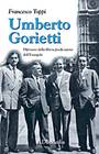 Umberto Gorietti - Difensore della libertà di predicazione dell'Evangelo