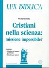 Cristiani nella scienza: missione impossibile? Lux Biblica - n° 30