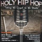 Holy Hip Hop "Taking the Gospel to the Streets" Vol 2